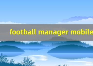 football manager mobile破解版